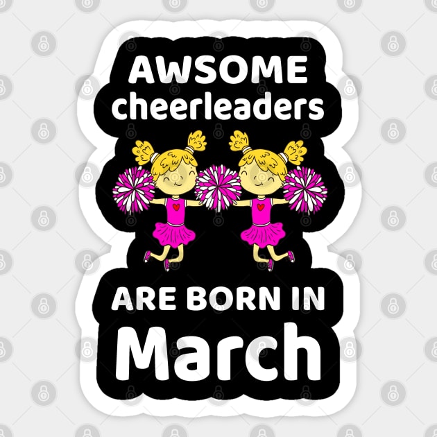 Awsome Cheerleaders Born In March Birthday Gift Sticker by EmmaShirt